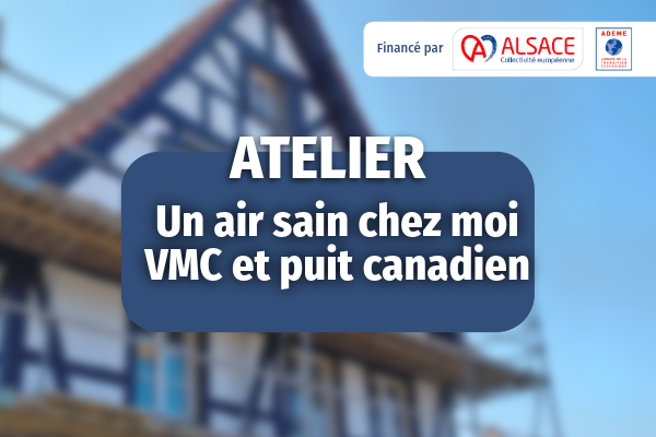 Un air sain chez moi : VMC et puit canadien